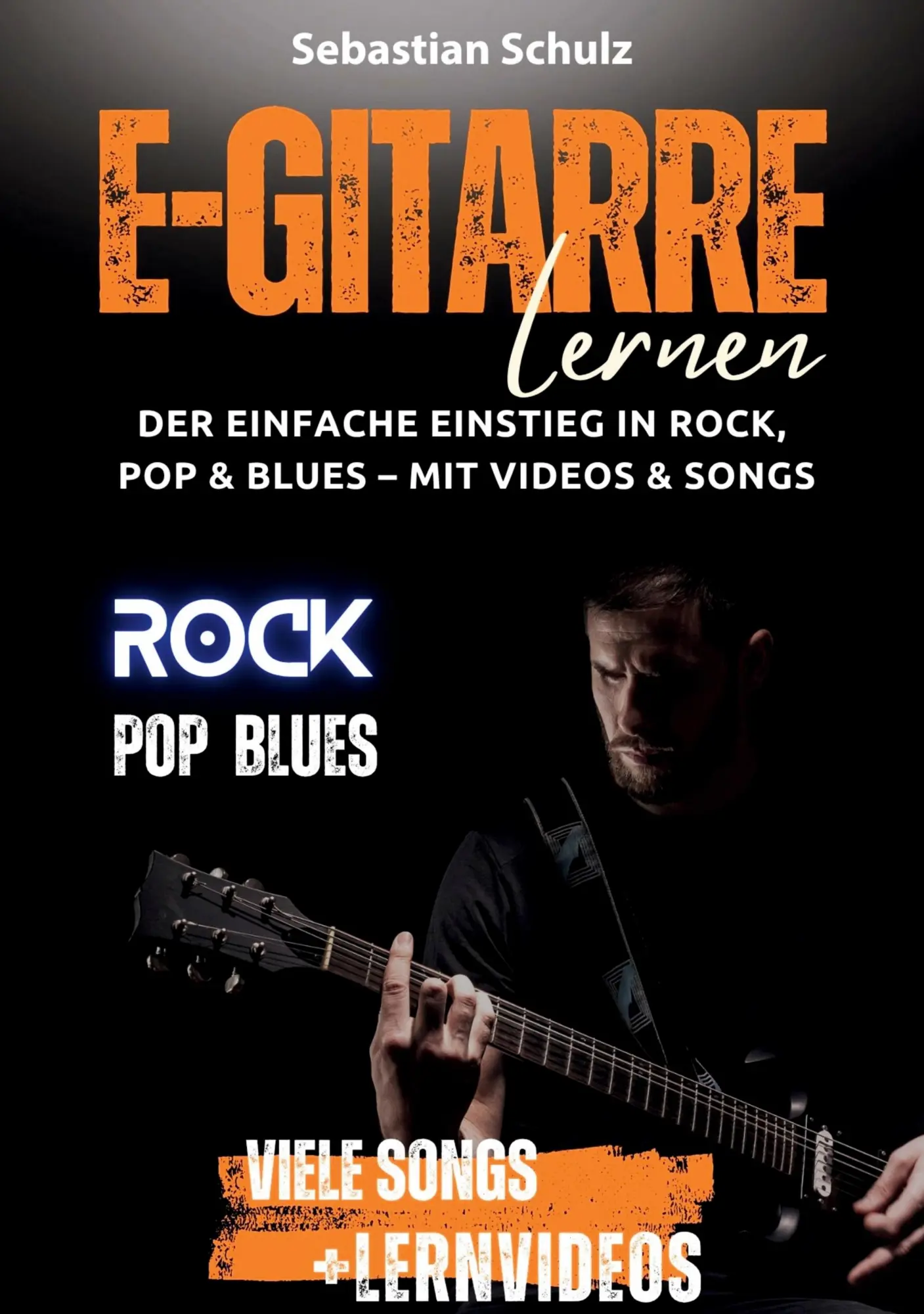 Cover: 9783912097948 | E-Gitarre lernen: Der einfache Einstieg in Rock, Pop und Blues | Buch