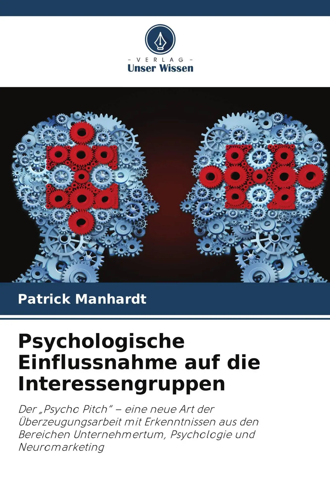 Cover: 9786630307948 | Psychologische Einflussnahme auf die Interessengruppen | Manhardt