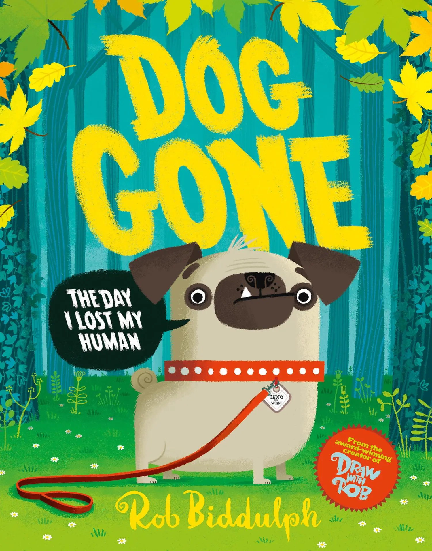 Cover: 9780008318048 | Dog Gone | Rob Biddulph | Taschenbuch | 32 S. | Englisch | 2021