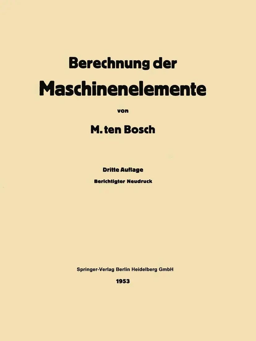 Cover: 9783662278048 | Berechnung der Maschinenelemente | Maurits Ten Bosch | Taschenbuch | x
