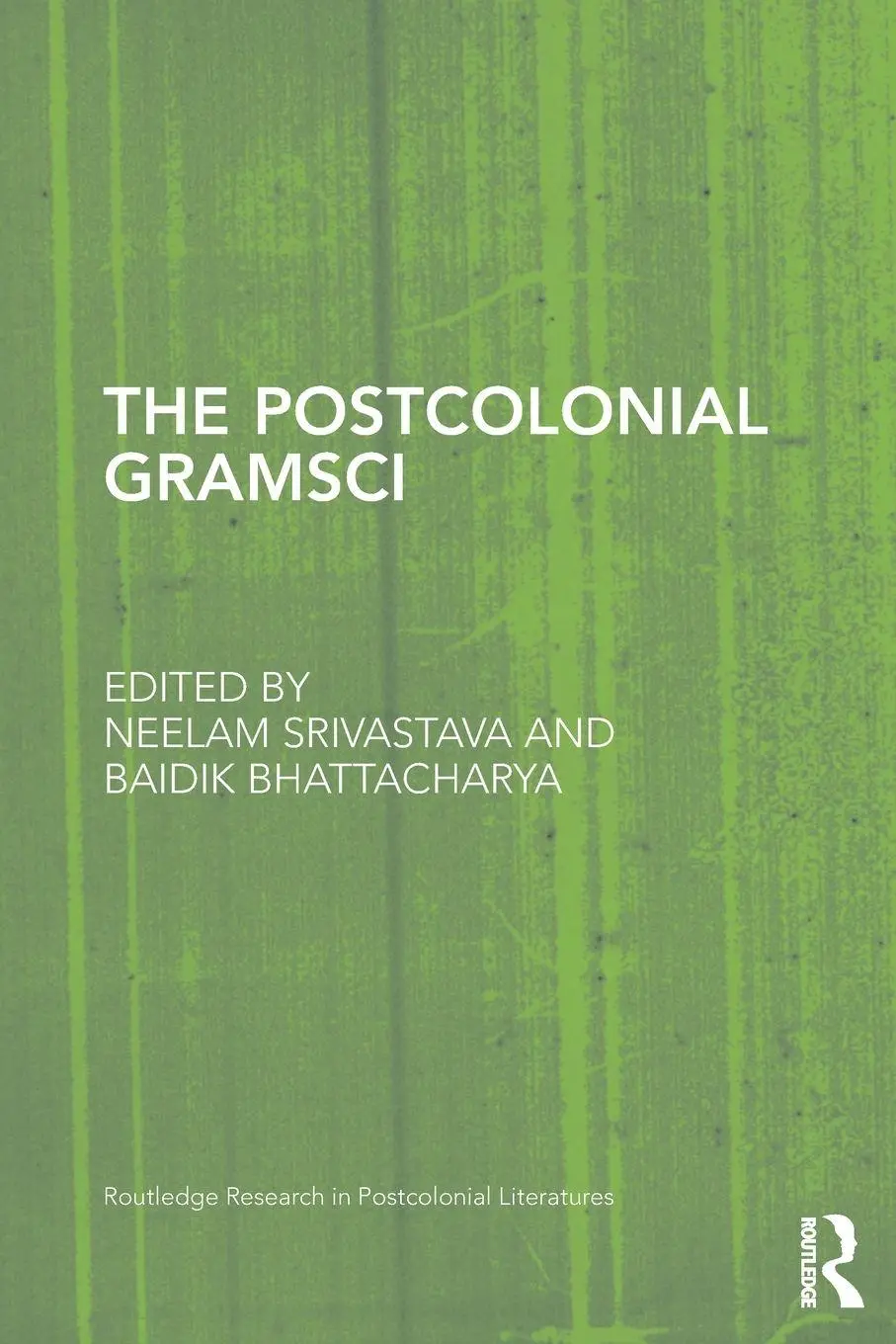 Cover: 9780415748148 | The Postcolonial Gramsci | Neelam Srivastava (u. a.) | Taschenbuch