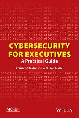 Cover: 9781118888148 | Cybersecurity for Executives | Gregory J Touhill (u. a.) | Buch | 2014