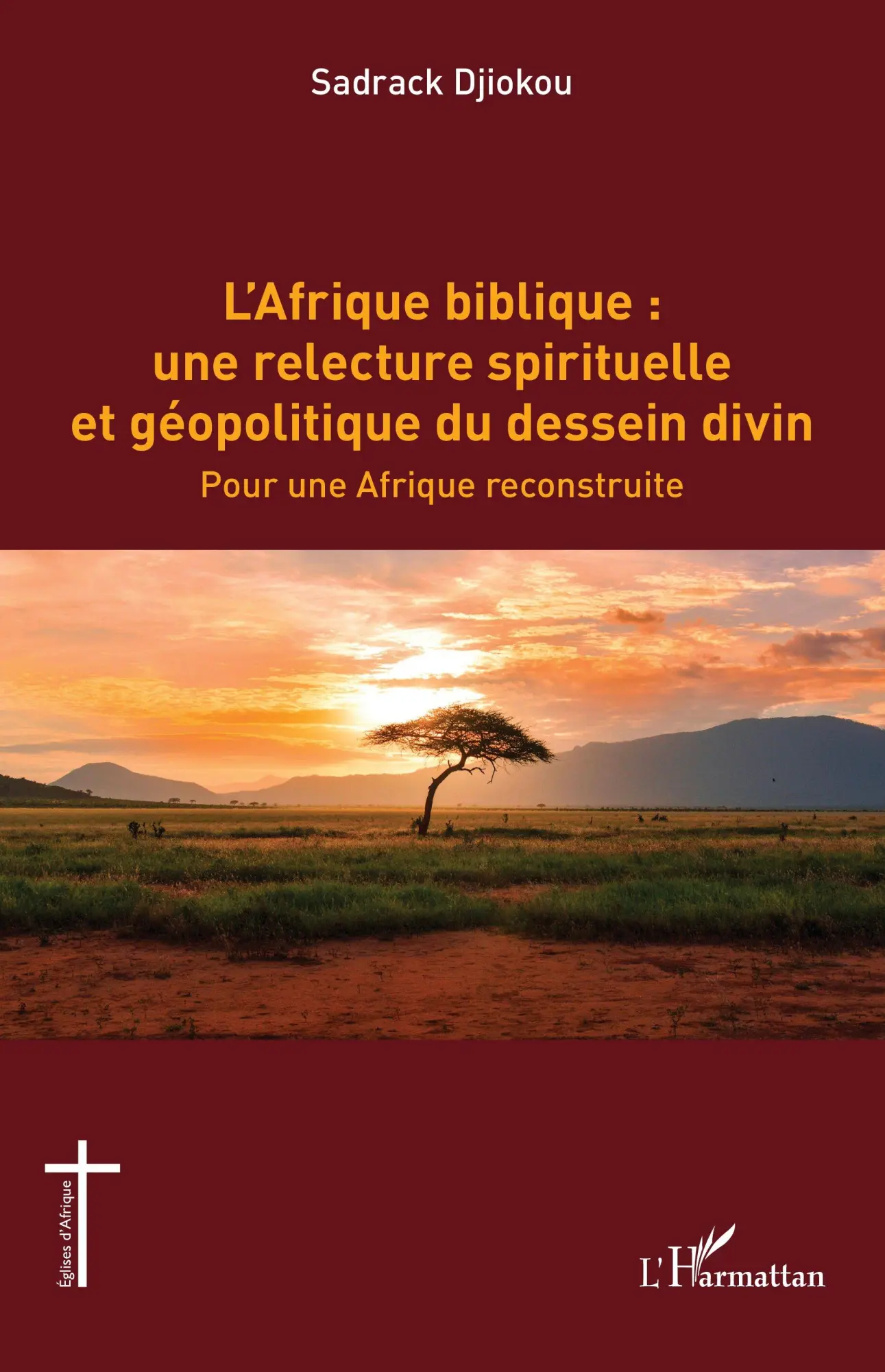 Cover: 9782336588148 | L'Afrique biblique : une relecture spirituelle et géopolitique du...
