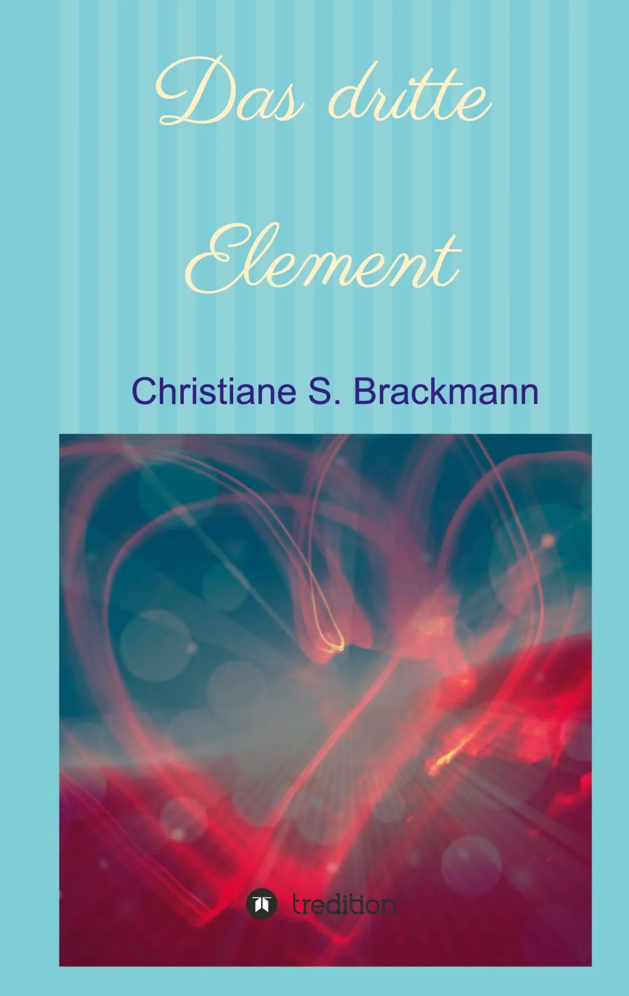 Cover: 9783347068148 | Das dritte Element | Eine spirituelle Erfahrung | Brackmann | Buch