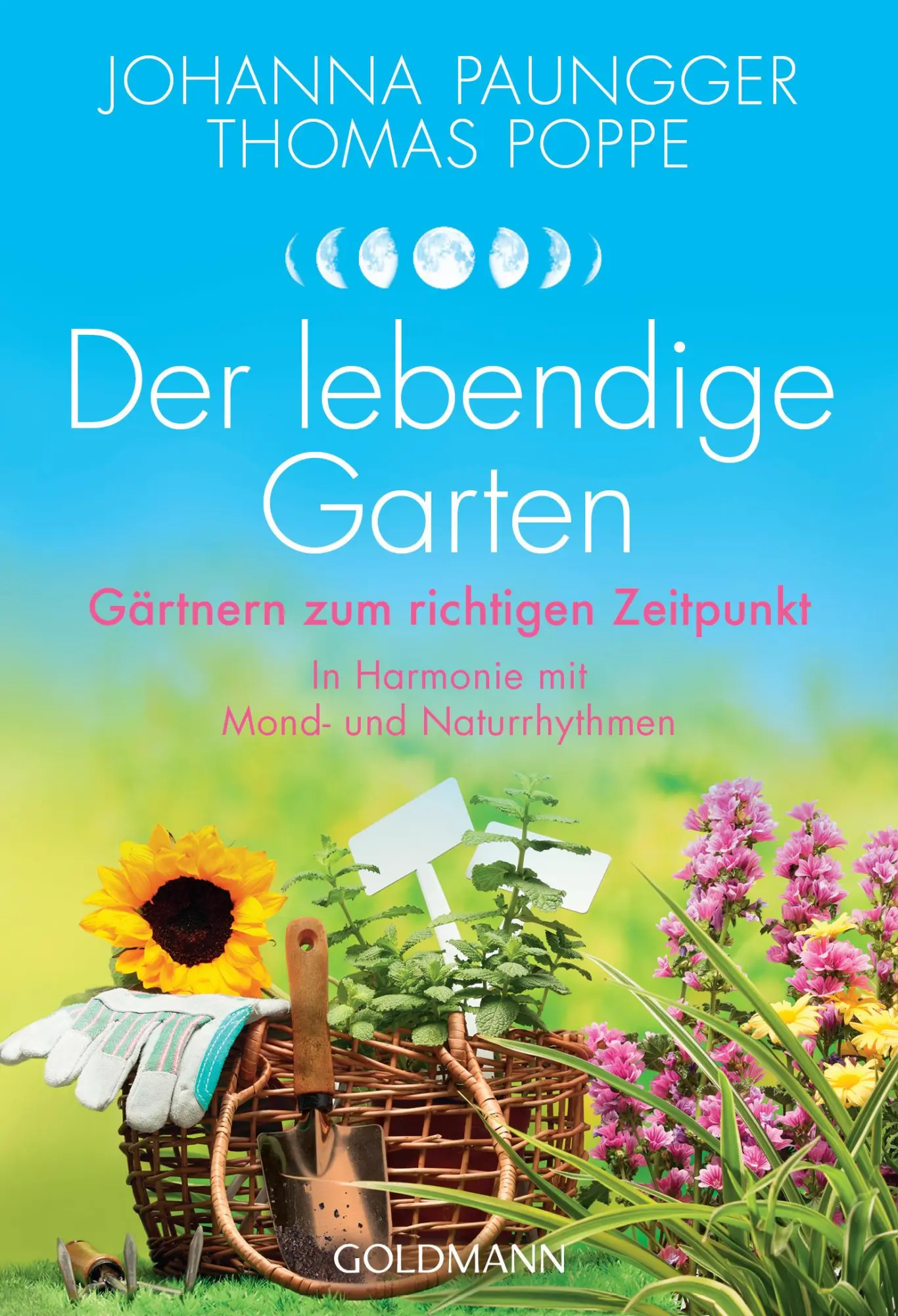Cover: 9783442178148 | Der lebendige Garten | Johanna Paungger (u. a.) | Taschenbuch | 384 S.