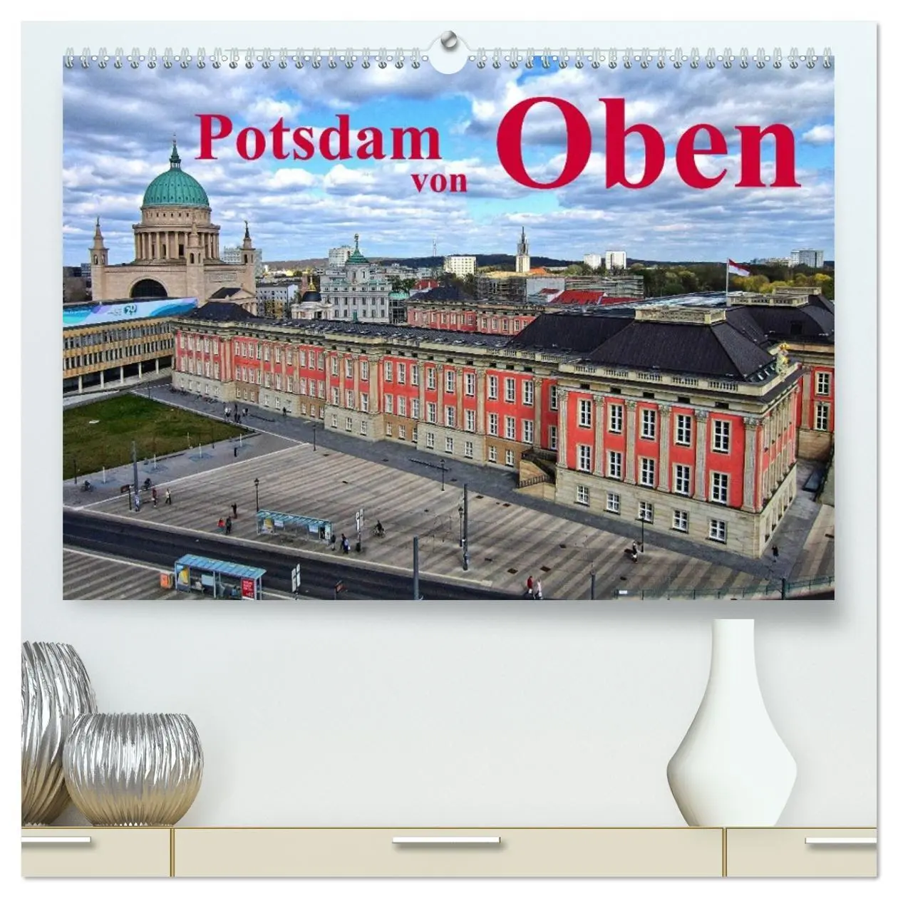 Cover: 9783457958148 | Potsdam von Oben (hochwertiger Premium Wandkalender 2026 DIN A2...