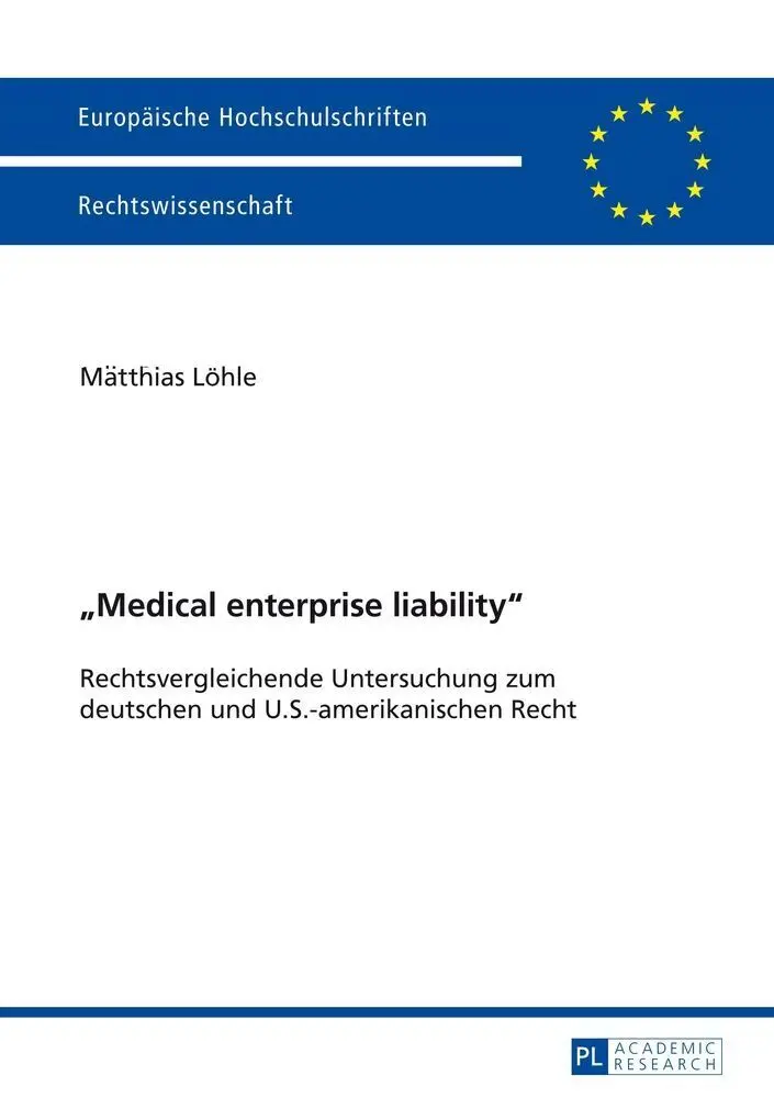 Cover: 9783631648148 | "Medical enterprise liability" | Matthias Löhle | Taschenbuch | 2013