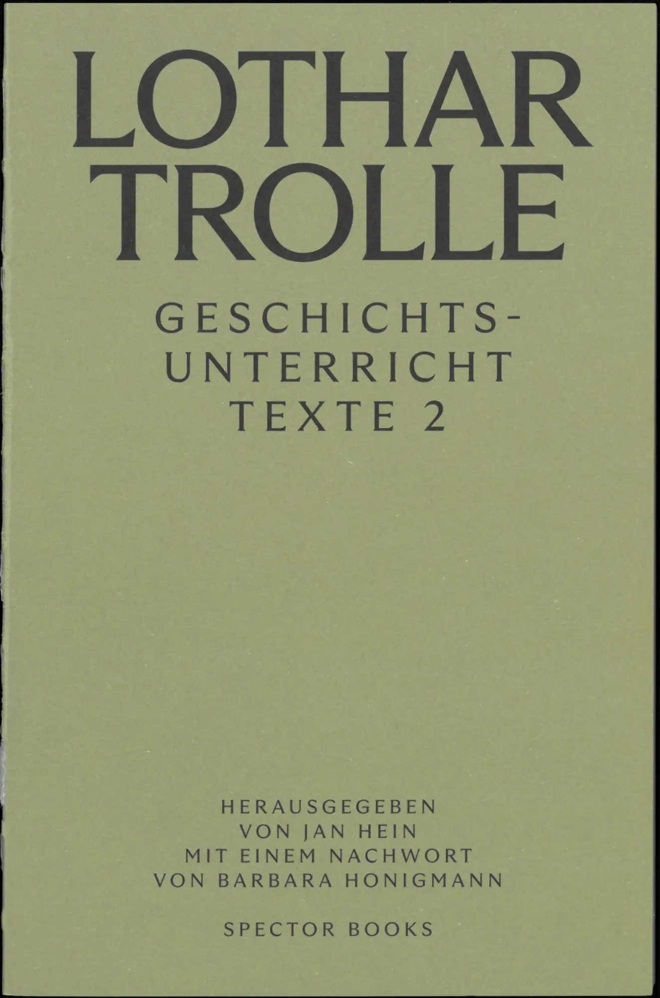 Cover: 9783959058148 | Lothar Trolle: Geschichtsunterricht | Texte 2 | Lothar Trolle | Buch