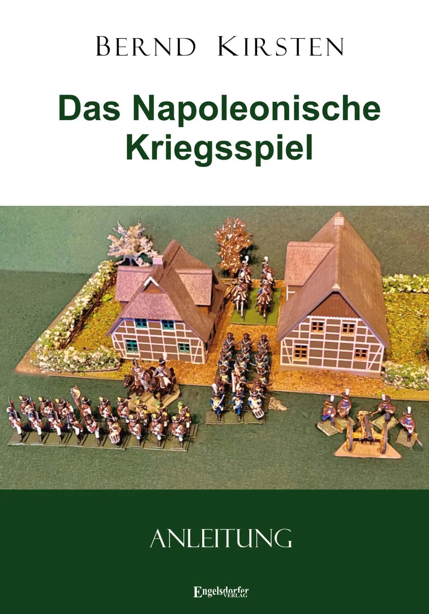 Cover: 9783969408148 | Das Napoleonische Kriegsspiel | Anleitung | Bernd Kirsten | Buch