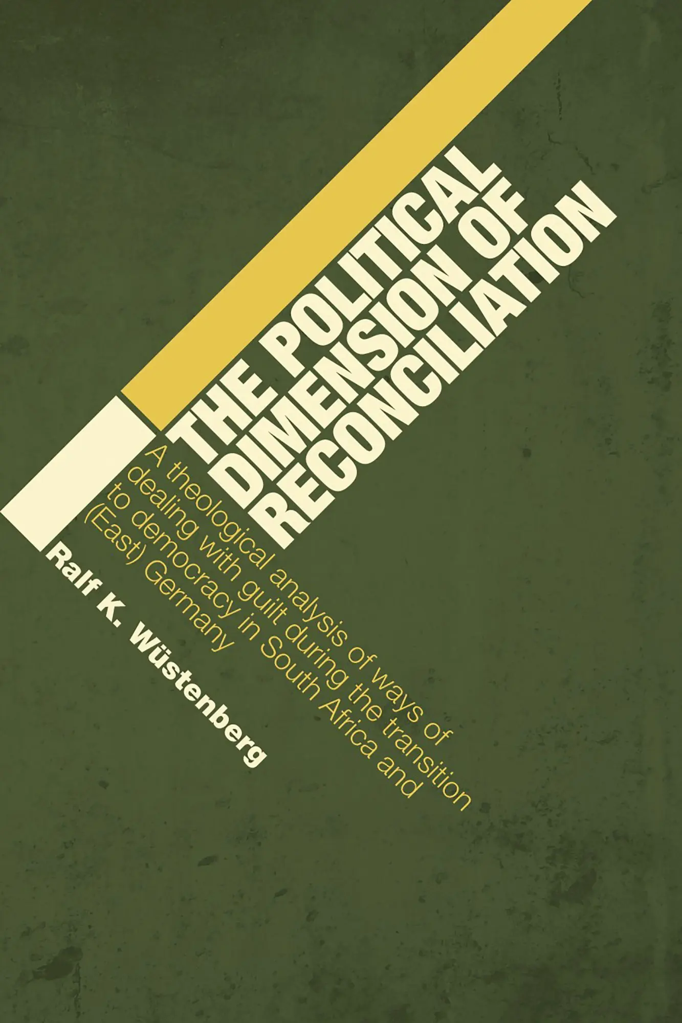 Cover: 9780802828248 | The Political Dimension of Reconciliation | Ralf K. Wüstenberg | Buch