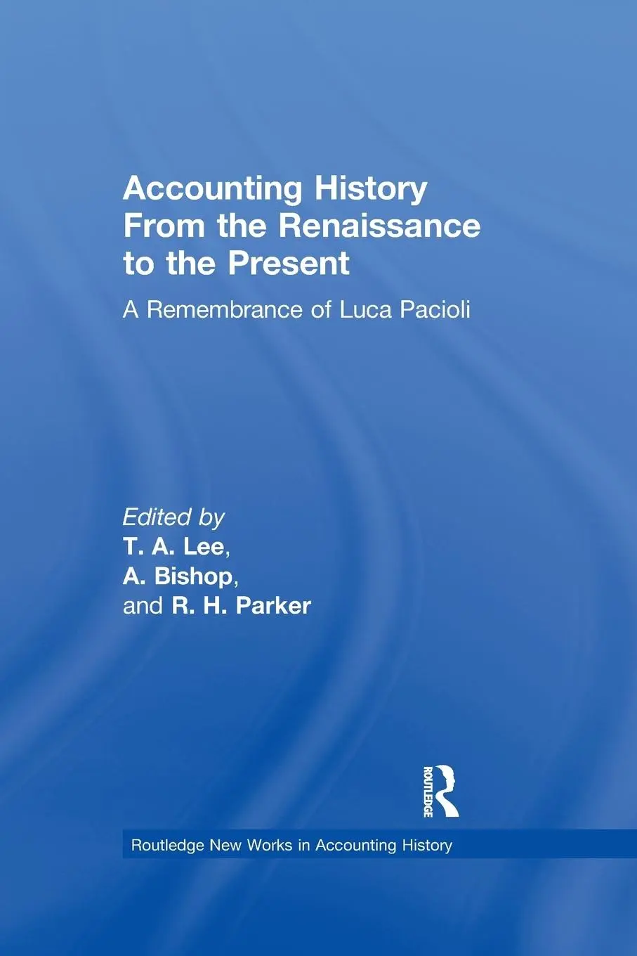 Cover: 9781138988248 | Accounting History from the Renaissance to the Present | Lee (u. a.)