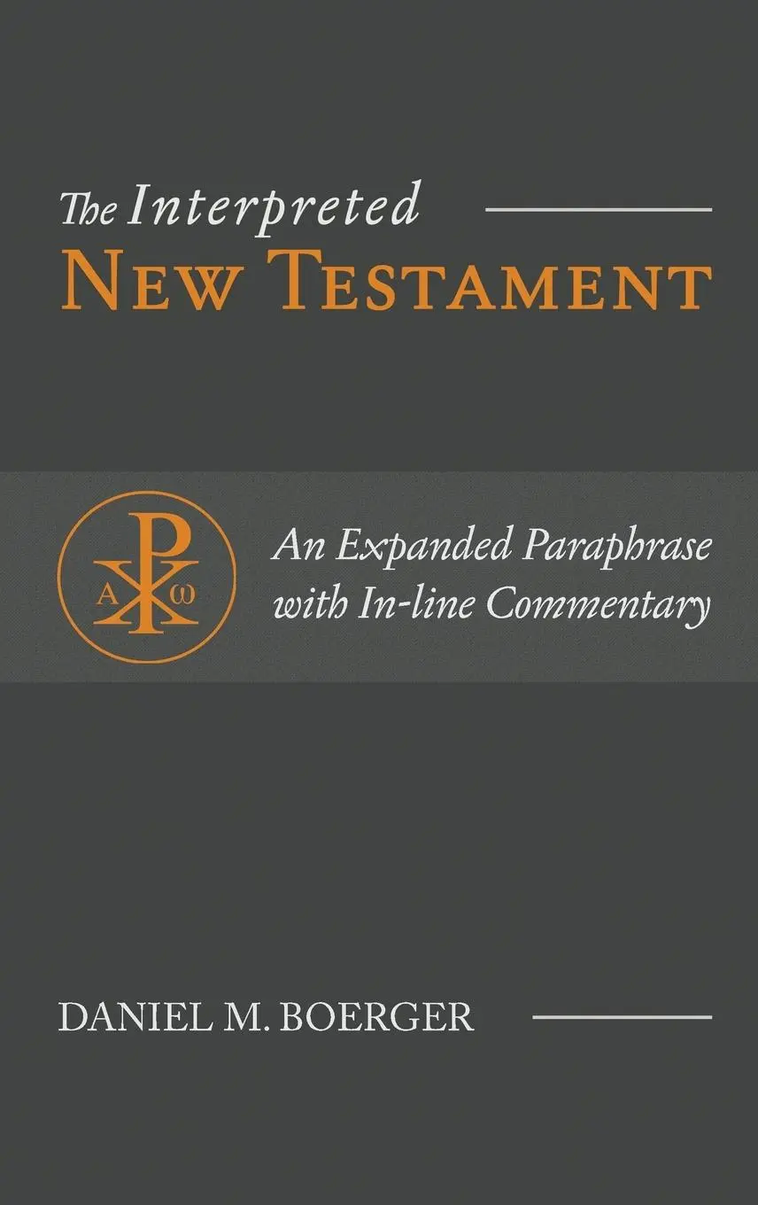 Cover: 9781948048248 | The Interpreted New Testament | Daniel M. Boerger | Buch | Englisch