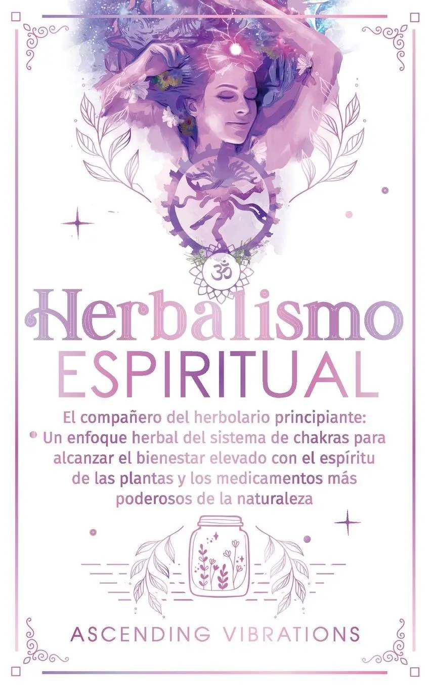 Cover: 9781957718248 | Herbalismo Espiritual | Ascending Vibrations | Taschenbuch | Spanisch