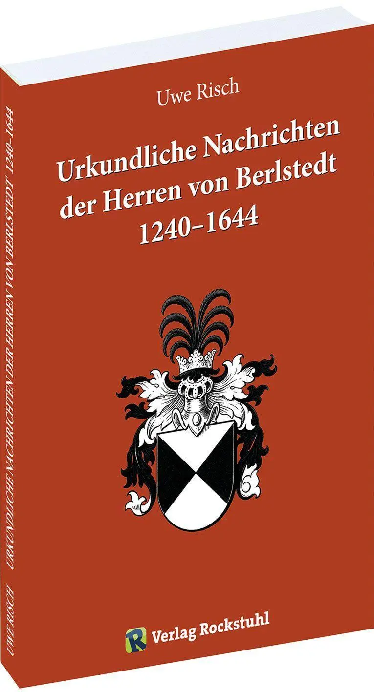 Urkundliche Nachrichten der Herren von Berlstedt 1240-1644