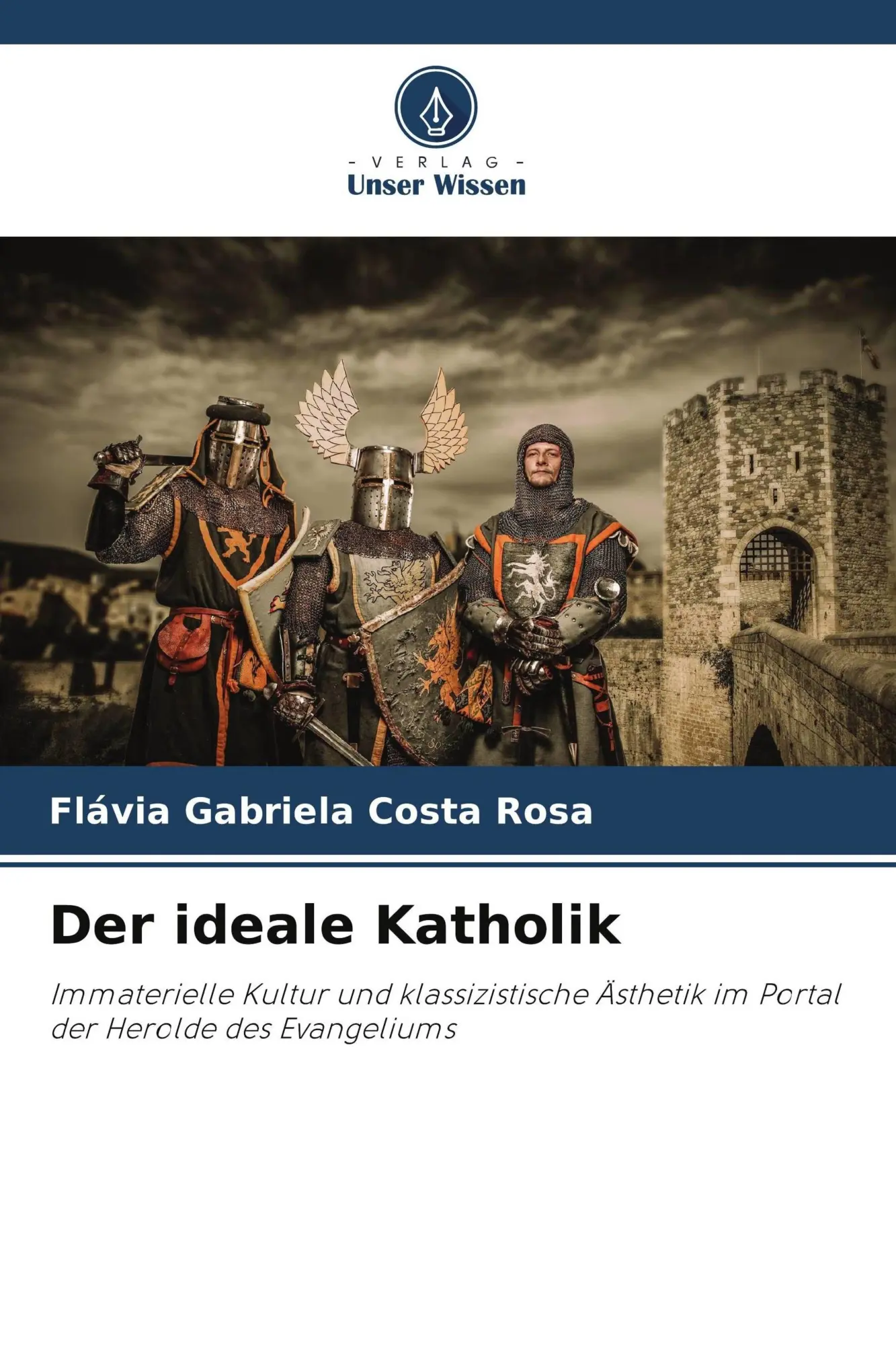 Cover: 9786208848248 | Der ideale Katholik | Flávia Gabriela Costa Rosa | Taschenbuch | 2026