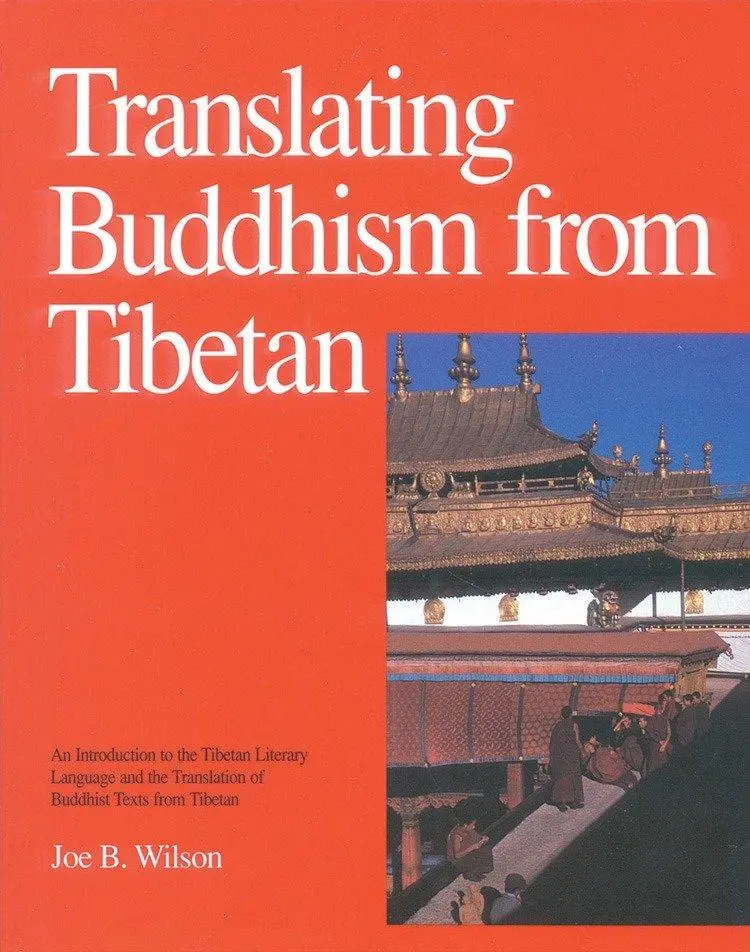 Cover: 9780937938348 | Translating Buddhism from Tibetan | Joe B. Wilson | Buch | Englisch