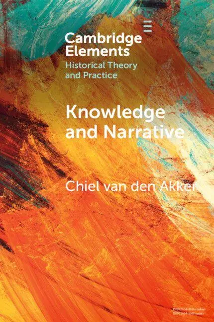 Cover: 9781009108348 | Knowledge and Narrative | Chiel van den Akker | Taschenbuch | Englisch