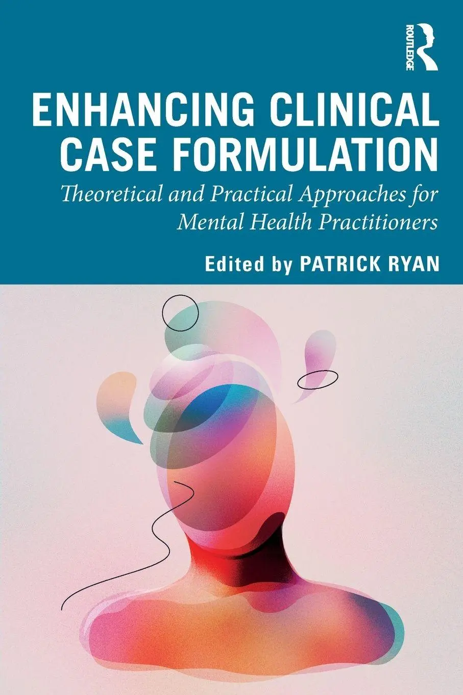 Cover: 9781138598348 | Enhancing Clinical Case Formulation | Patrick Ryan | Taschenbuch