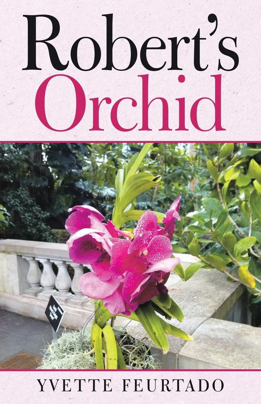 Cover: 9781982218348 | Robert's Orchid | Yvette Feurtado | Taschenbuch | Englisch | 2018