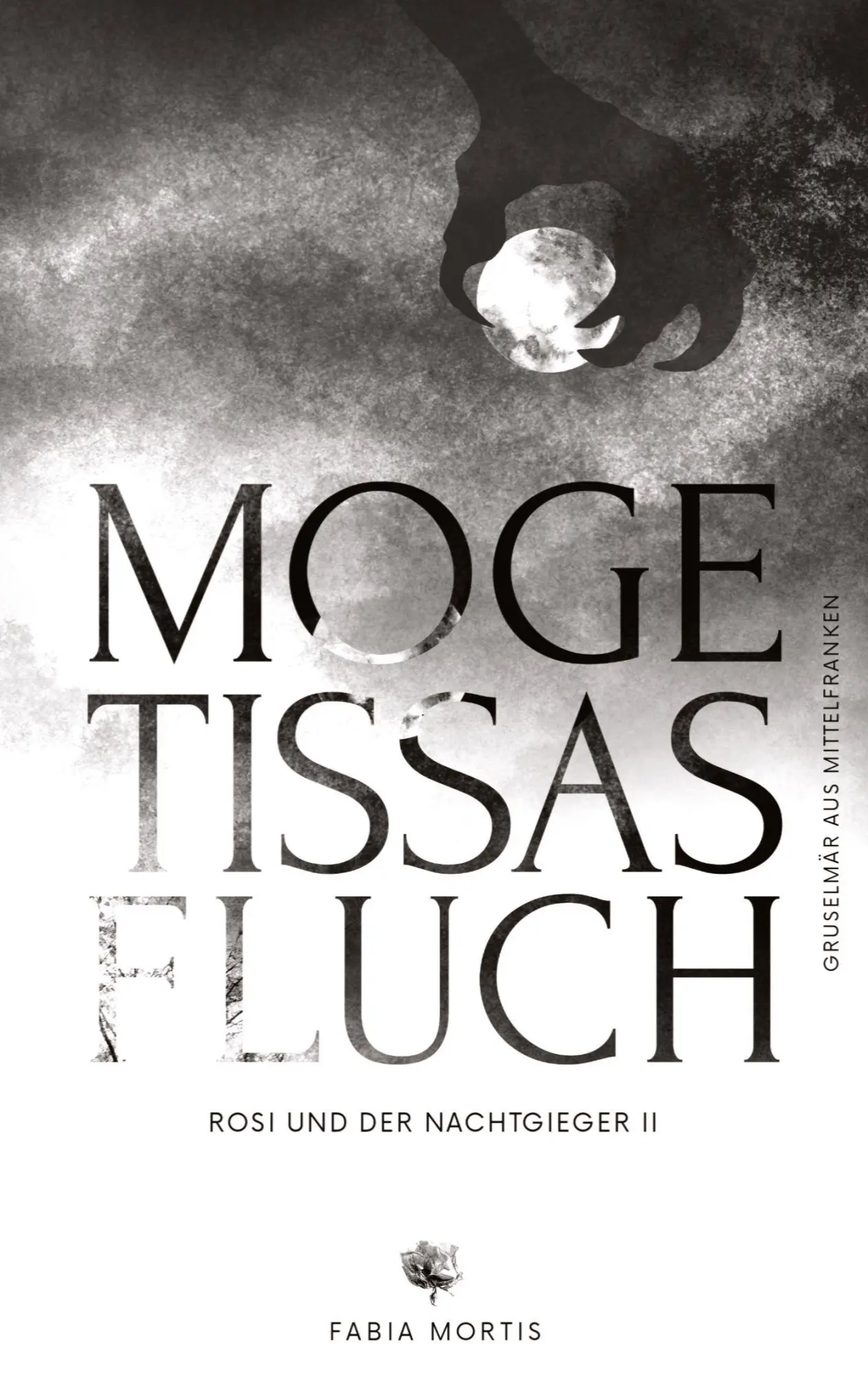 Cover: 9783384298348 | Mogetissas Fluch | Rosi und der Nachtgieger II | Fabia Mortis | Buch