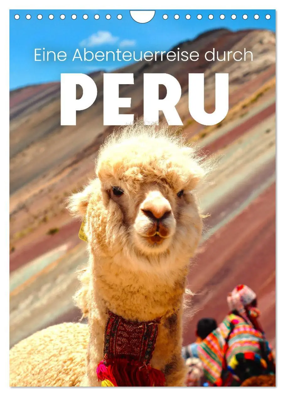 Cover: 9783516338348 | Eine Abenteuerreise durch Peru (Wandkalender 2026 DIN A4 hoch),...