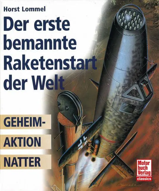 Cover: 9783613048348 | Der erste bemannte Raketenstart der Welt | Geheimaktion Natter | Buch