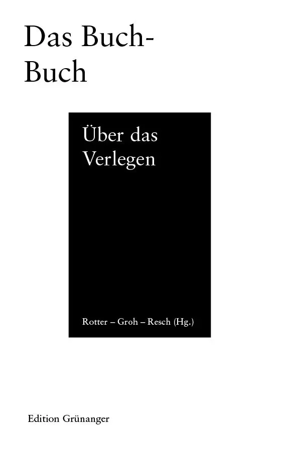 Cover: 9783902678348 | Das Buch-Buch | Über das Verlegen | Rotter Alexandra (u. a.) | Buch