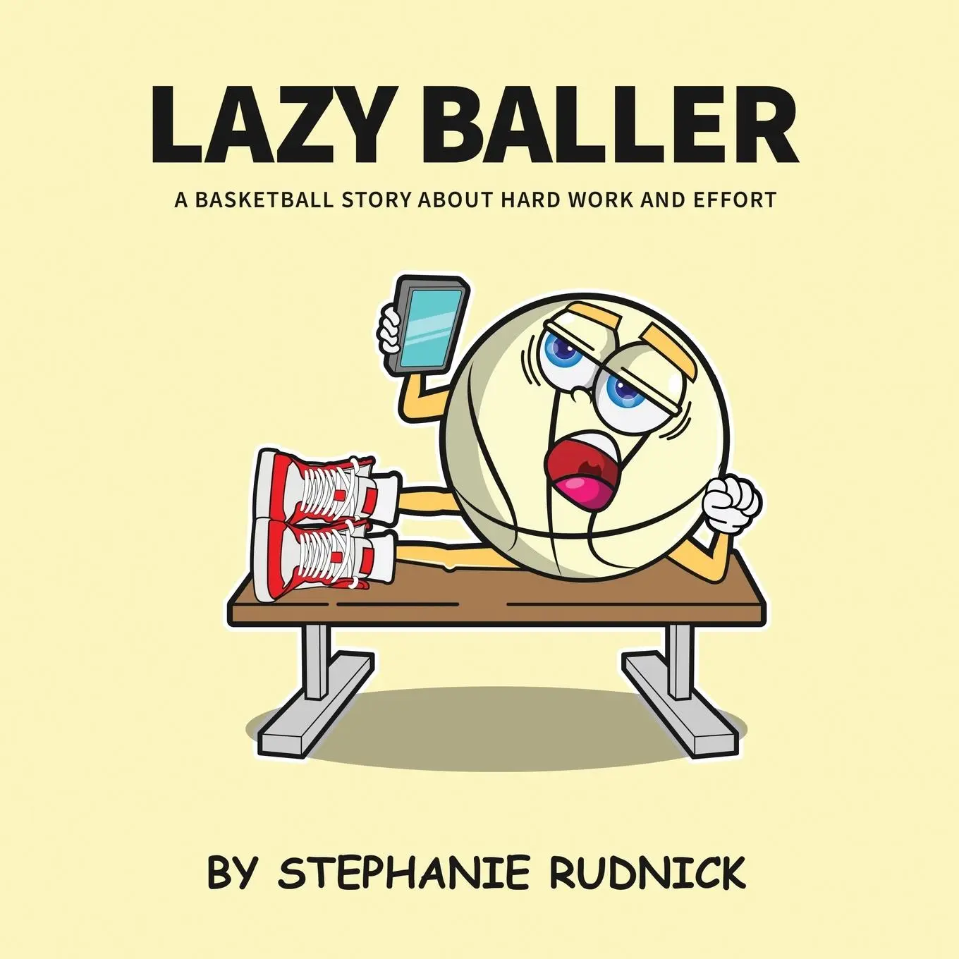 Cover: 9780995898448 | Lazy Baller | A Basketball Story About Hard Work And Effort | Rudnick