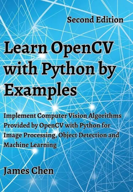 Cover: 9781738908448 | Learn OpenCV with Python by Examples | James Chen | Buch | Englisch