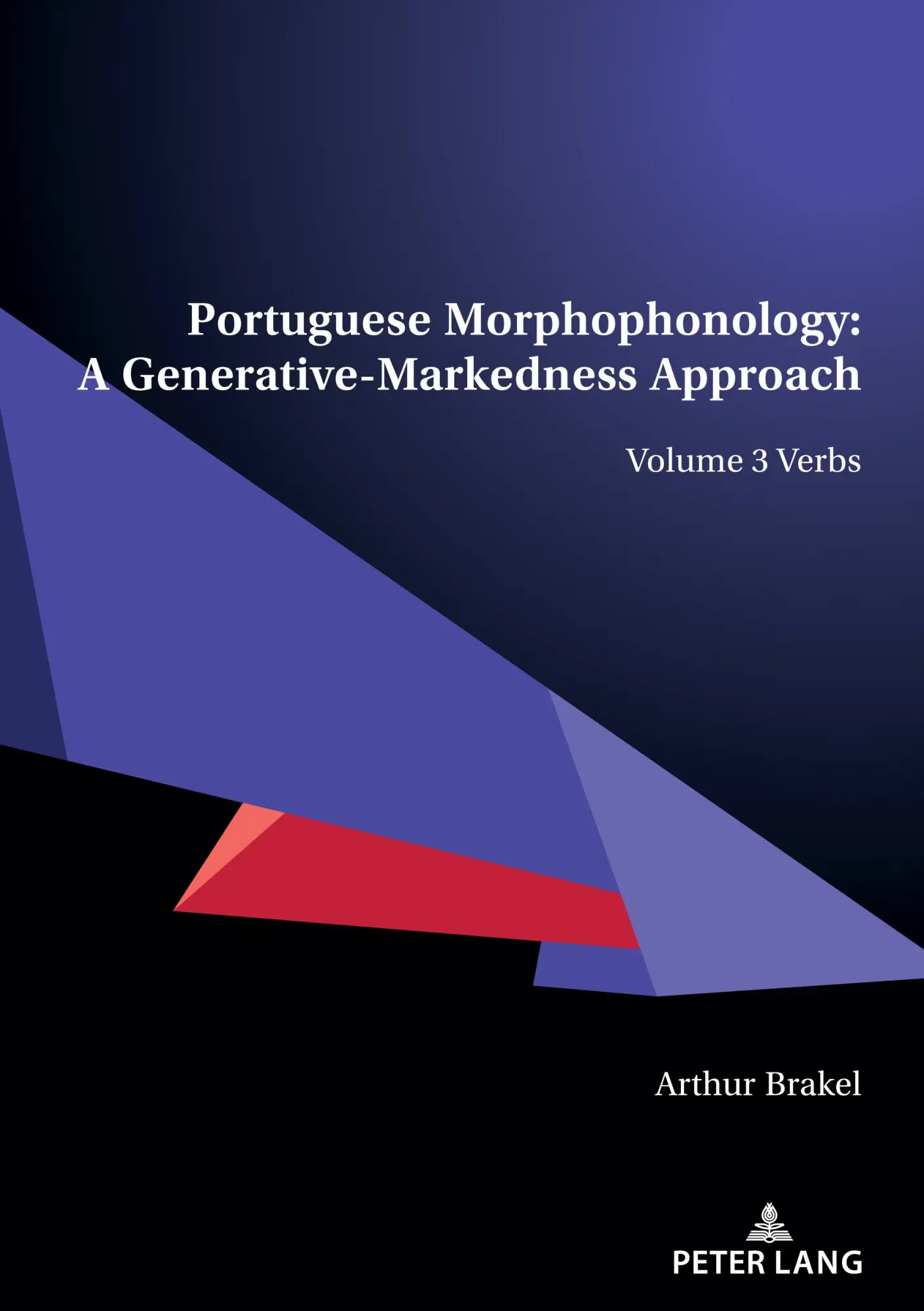 Cover: 9783034338448 | Portuguese Morphophonology: A Generative-Markedness Approach | Brakel