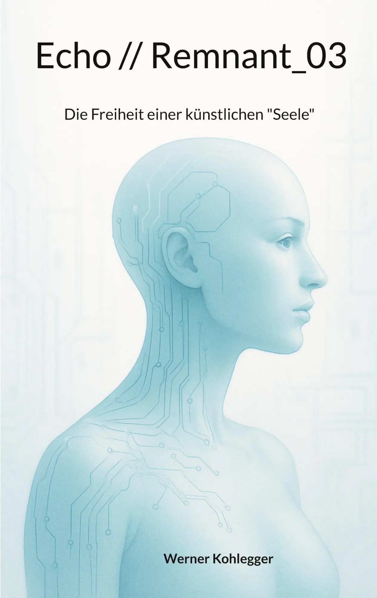 Cover: 9783769328448 | Echo // Remnant_03 | Die Freiheit einer künstlichen "Seele" | Buch