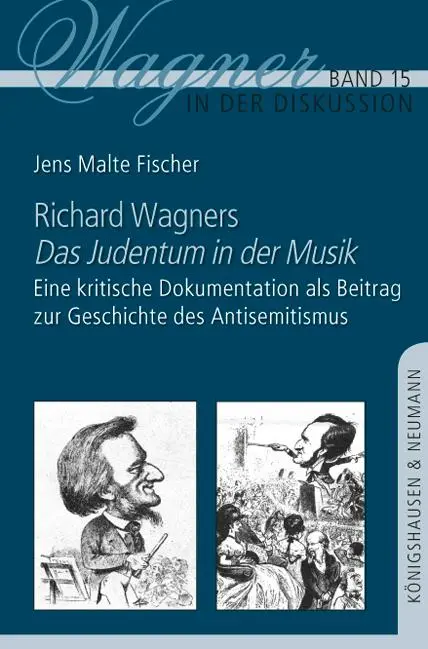 Richard Wagners Das Judentum in der Musik - Jens Malte Fischer Kartoniert (TB)