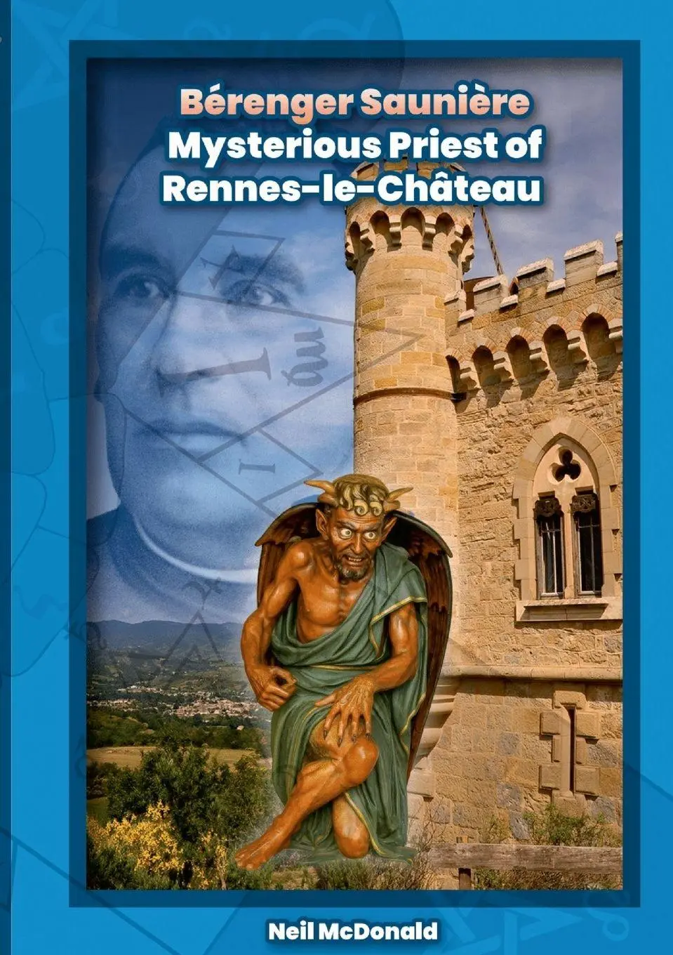 Cover: 9781257068548 | Bérenger Saunière | Mysterious Priest of Rennes-le-Château | Mcdonald
