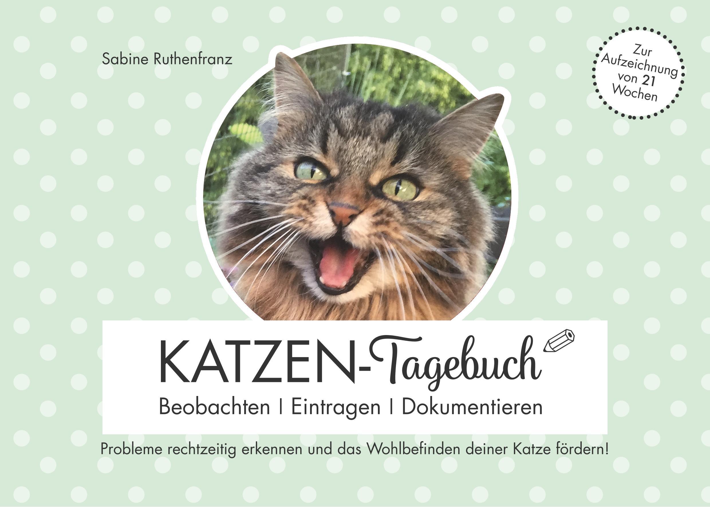 Cover: 9783746098548 | Katzen-Tagebuch - Beobachten - Eintragen - Dokumentieren | Ruthenfranz