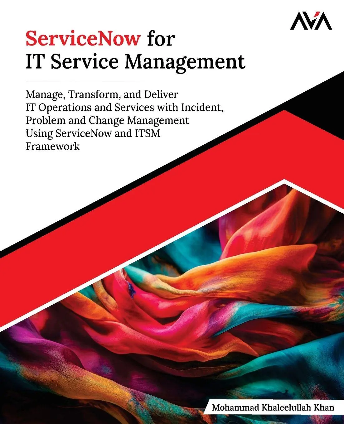 Cover: 9789349888548 | ServiceNow for IT Service Management | Mohammad Khaleelullah Khan