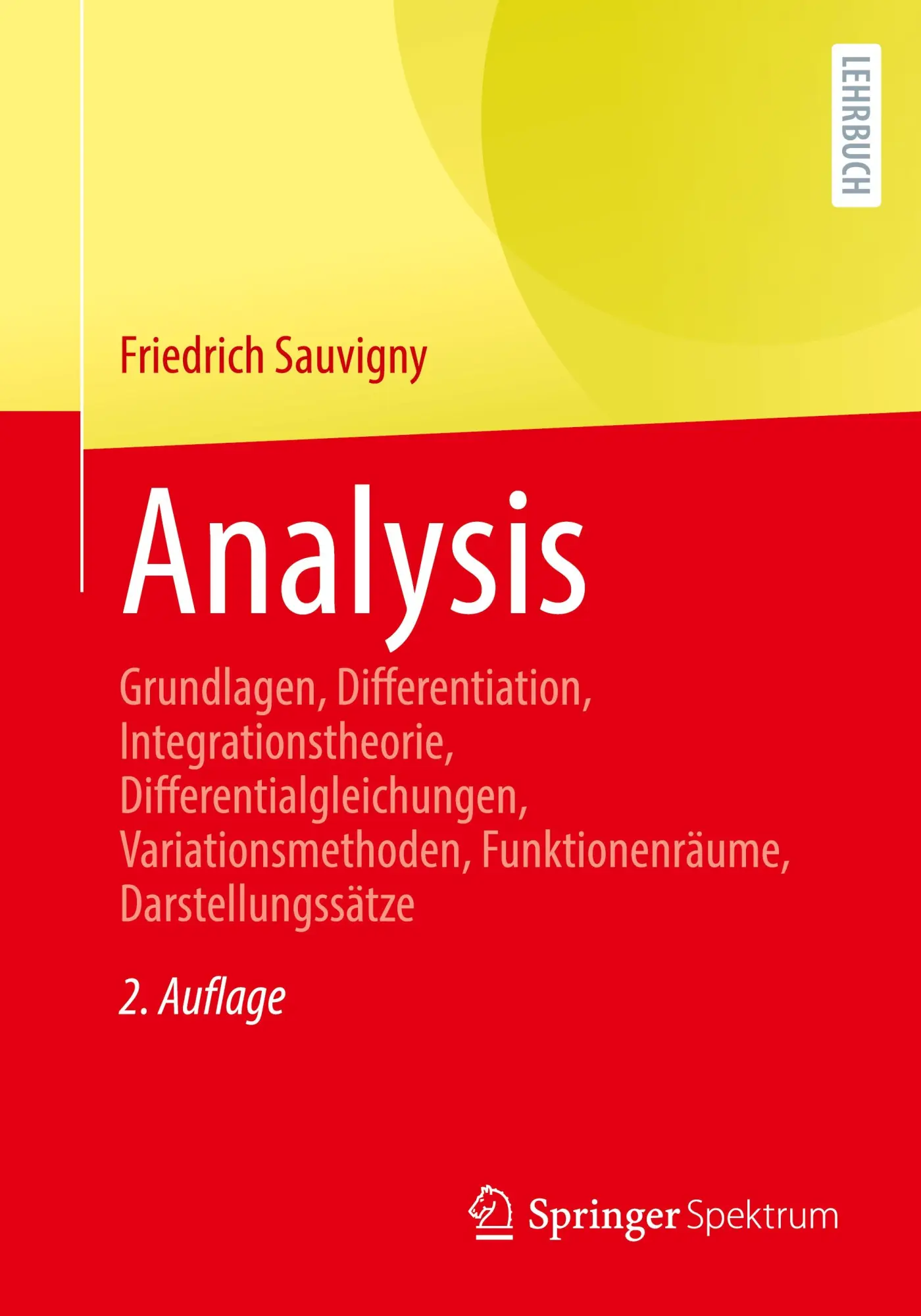 Cover: 9783662698648 | Analysis | Friedrich Sauvigny | Taschenbuch | xv | Deutsch | 2024 Cover: 9783662698648 | Analysis | Friedrich Sauvigny | Taschenbuch | xv | Deutsch | 2024