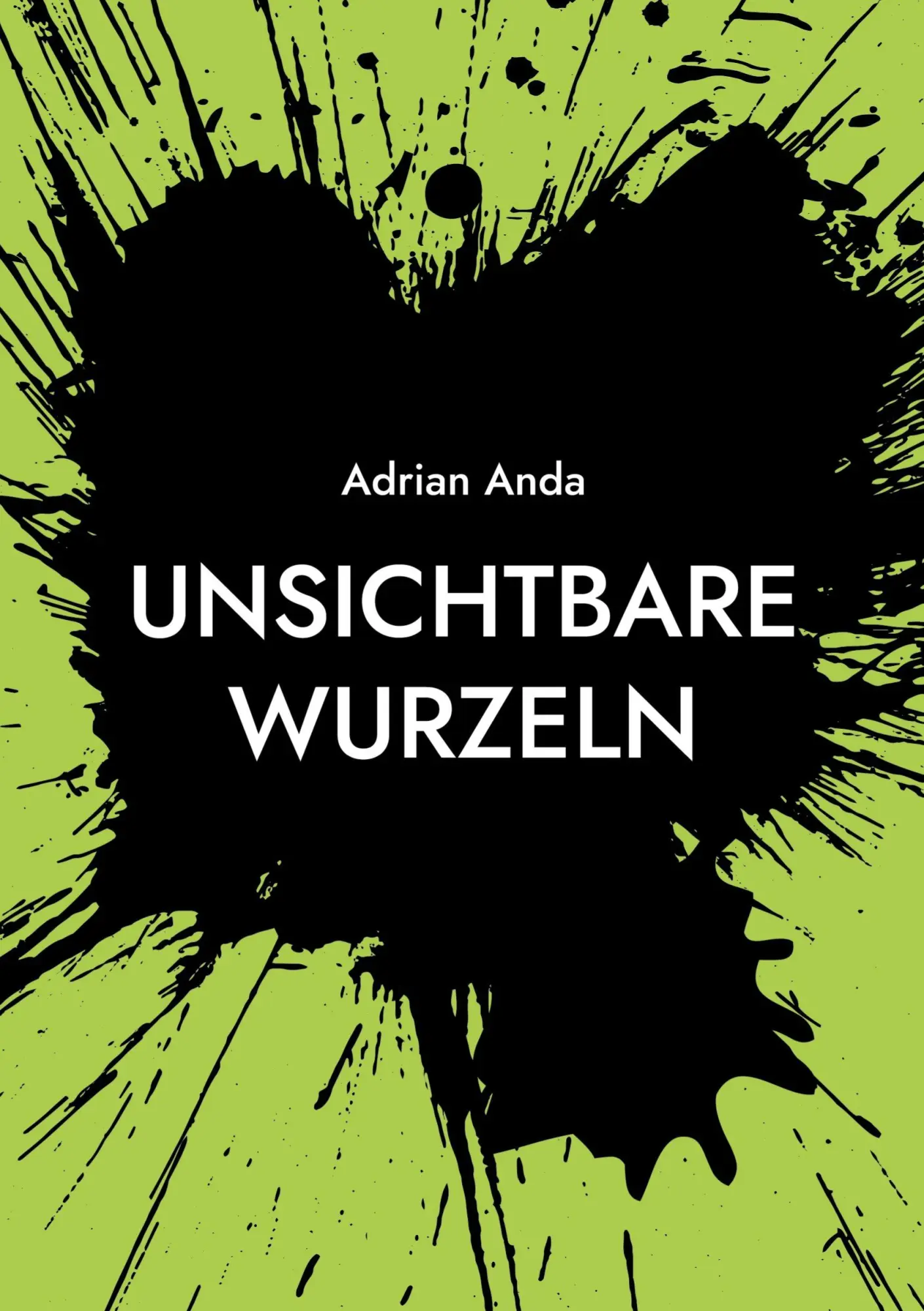 Cover: 9783695748648 | Unsichtbare Wurzeln | Adrian Mirsa | Taschenbuch | 92 S. | Deutsch