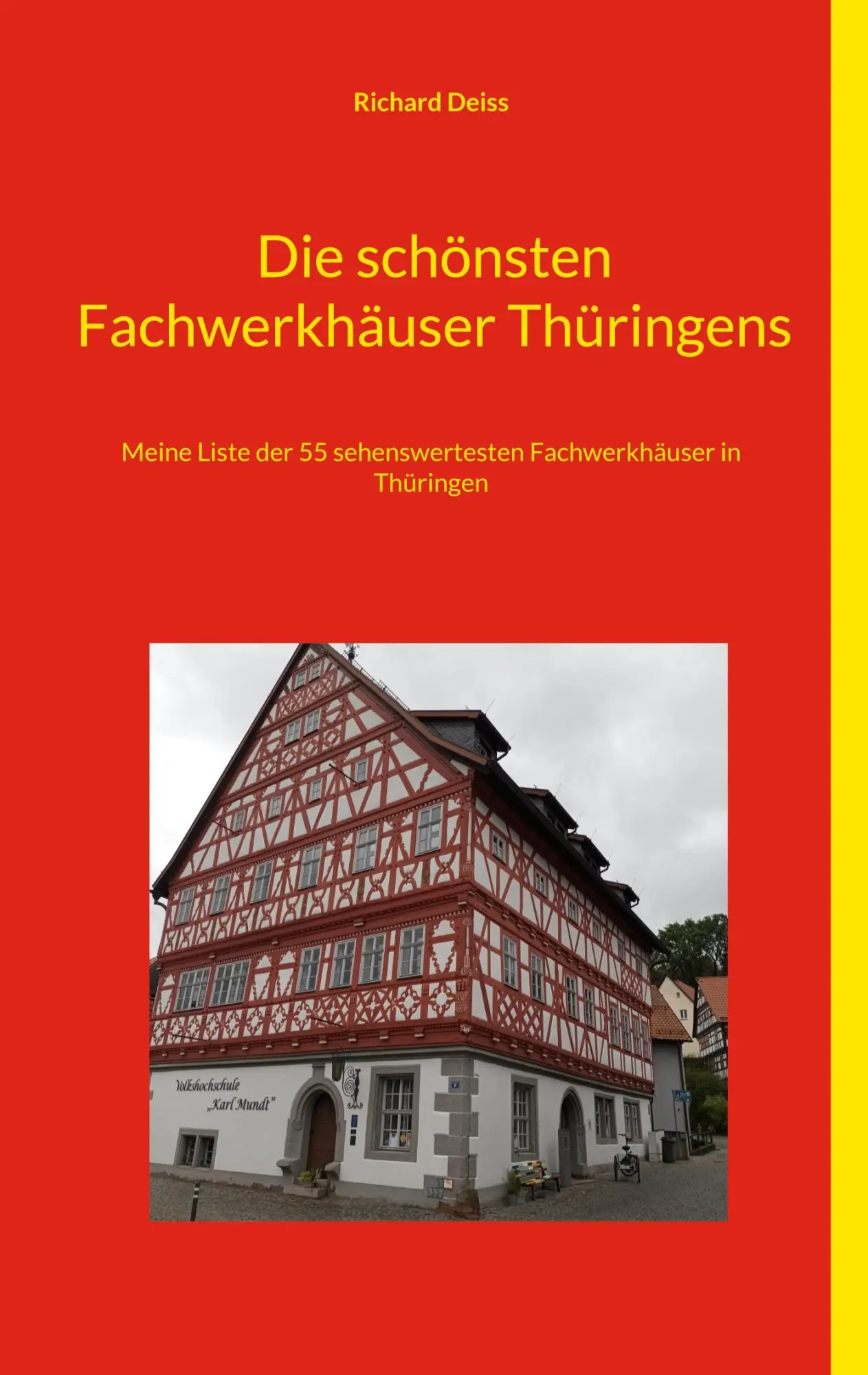 Cover: 9783769308648 | Die schönsten Fachwerkhäuser Thüringens | Richard Deiss | Taschenbuch