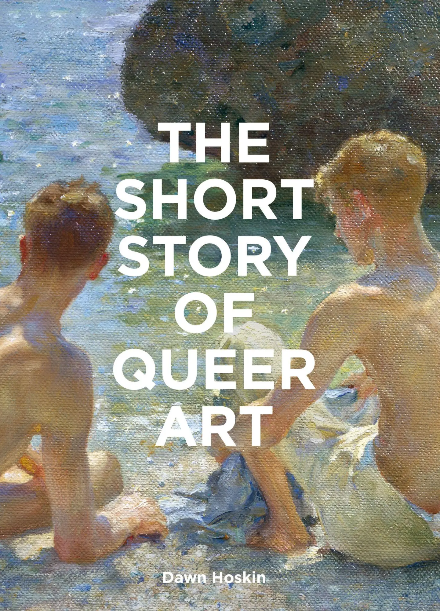 Cover: 9781399618748 | The Short Story of Queer Art | Dawn Hoskin | Taschenbuch | 224 S.