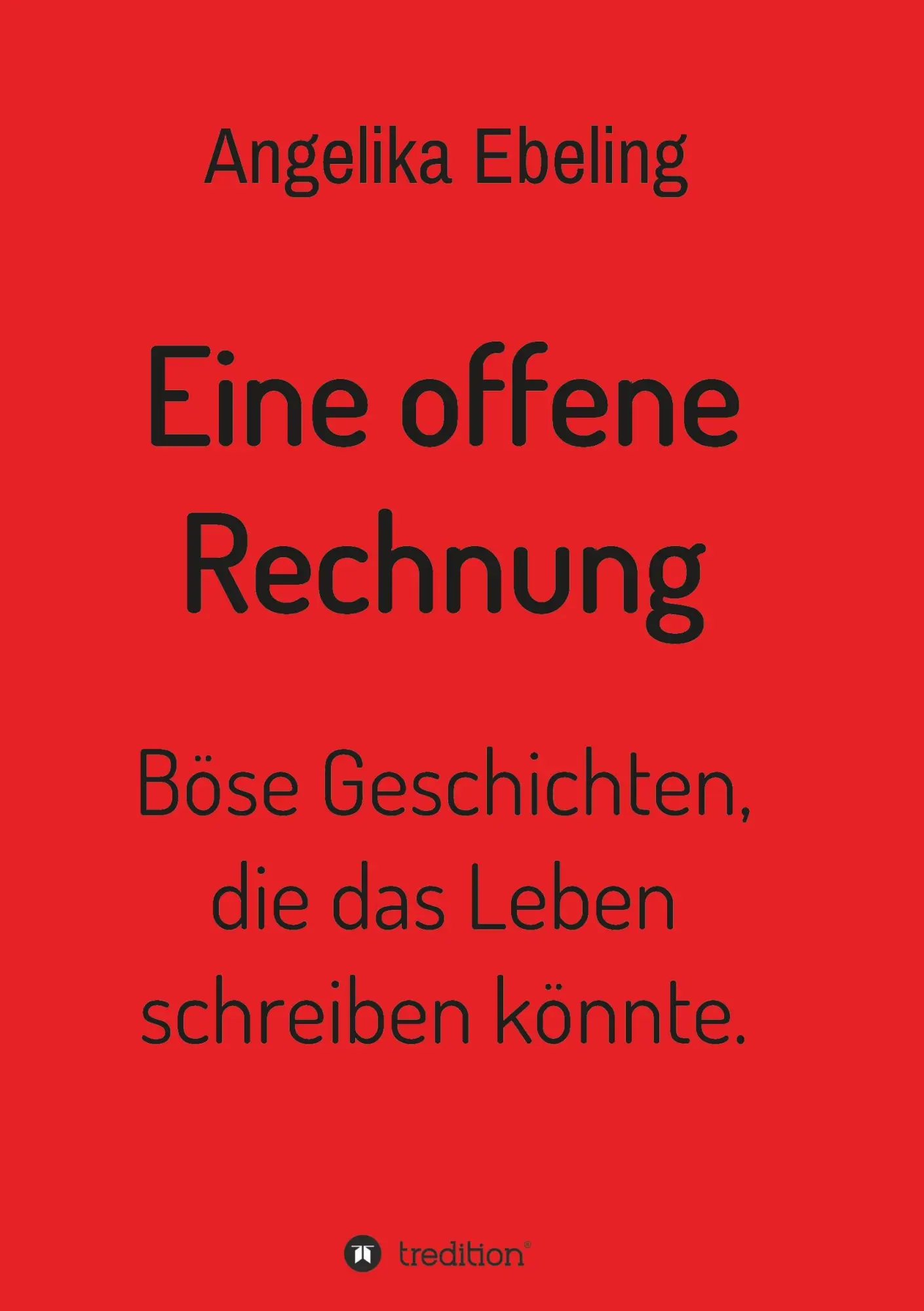 Cover: 9783347178748 | Eine offene Rechnung | Angelika Ebeling | Taschenbuch | Paperback
