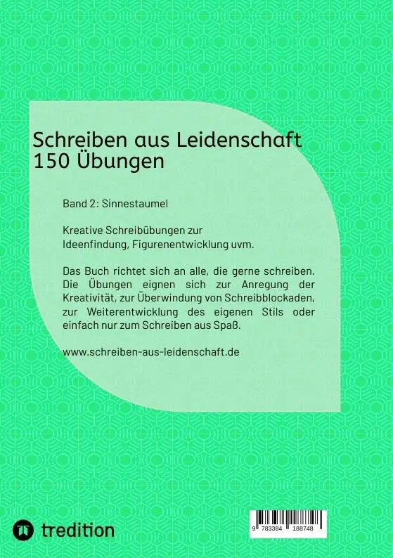 Rückseite: 9783384188748 | Schreiben aus Leidenschaft - 150 Übungen | Band 2: Sinnestaumel | Buch