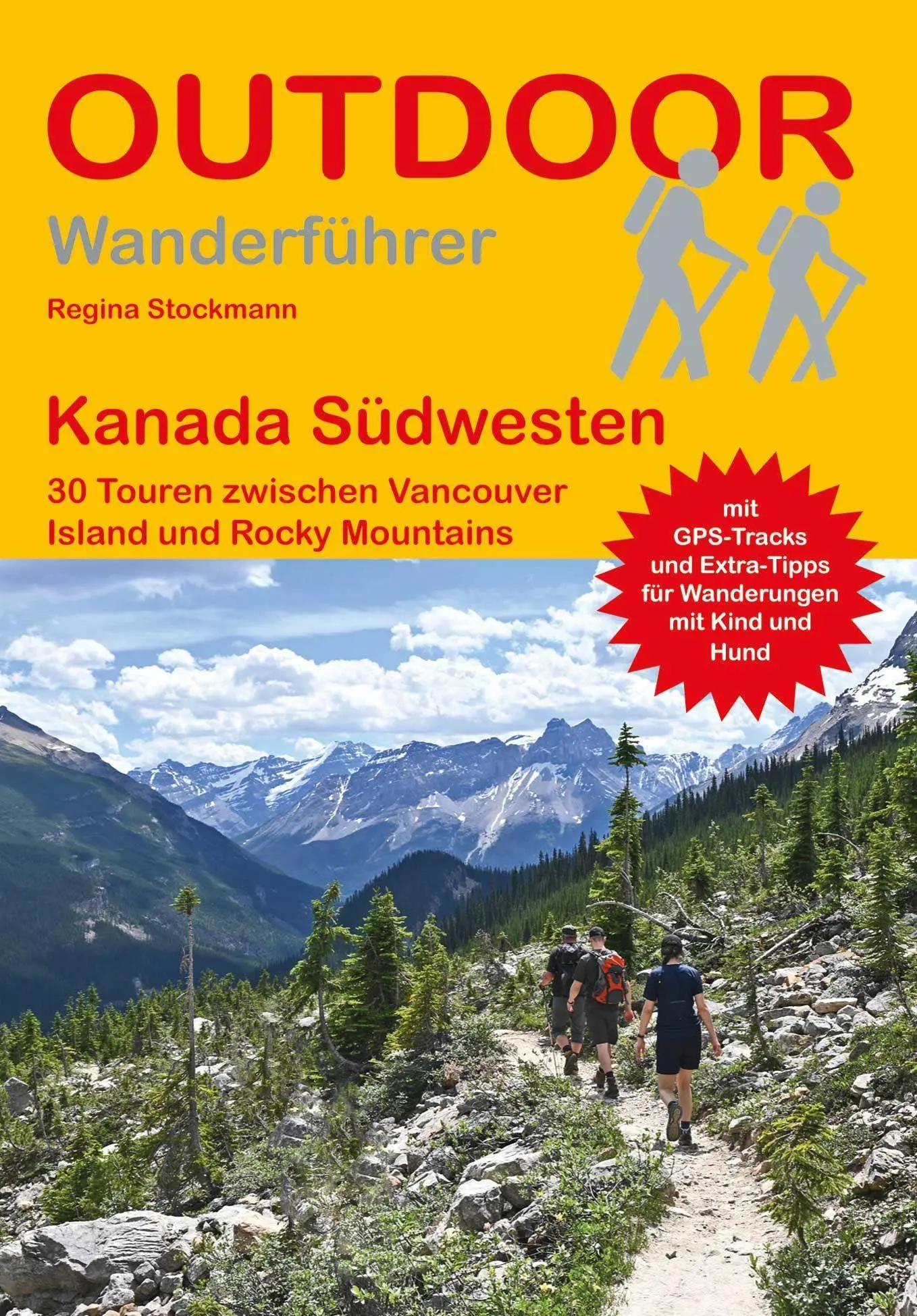 Cover: 9783866868748 | Kanada Südwesten 30 Touren zwischen Vancouver Island und Rocky...