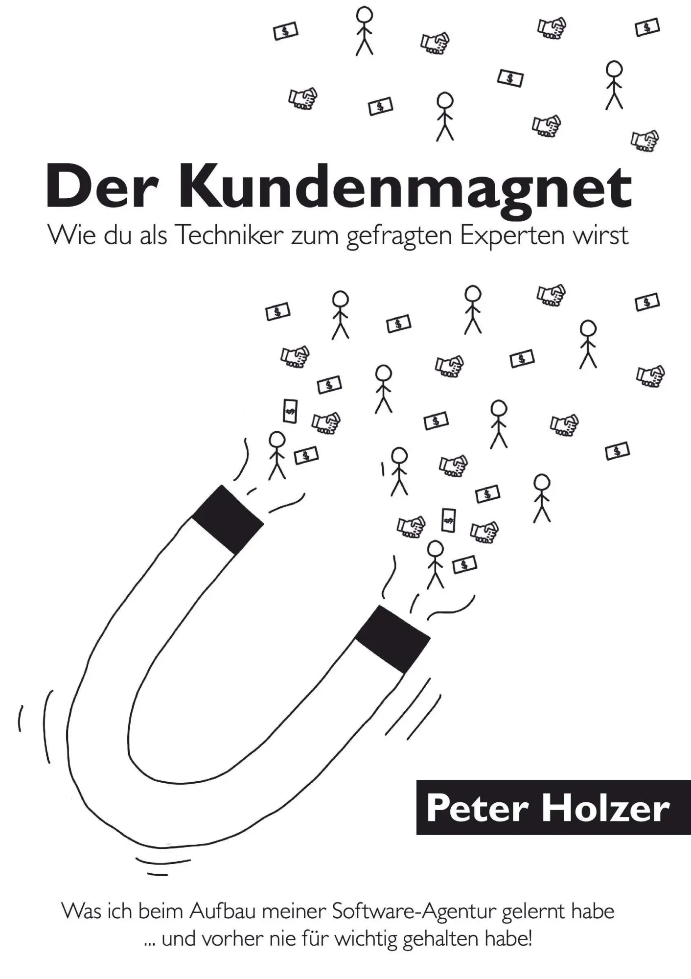 Cover: 9783991818748 | Der Kundenmagnet | Wie du als Techniker zum gefragten Experten wirst