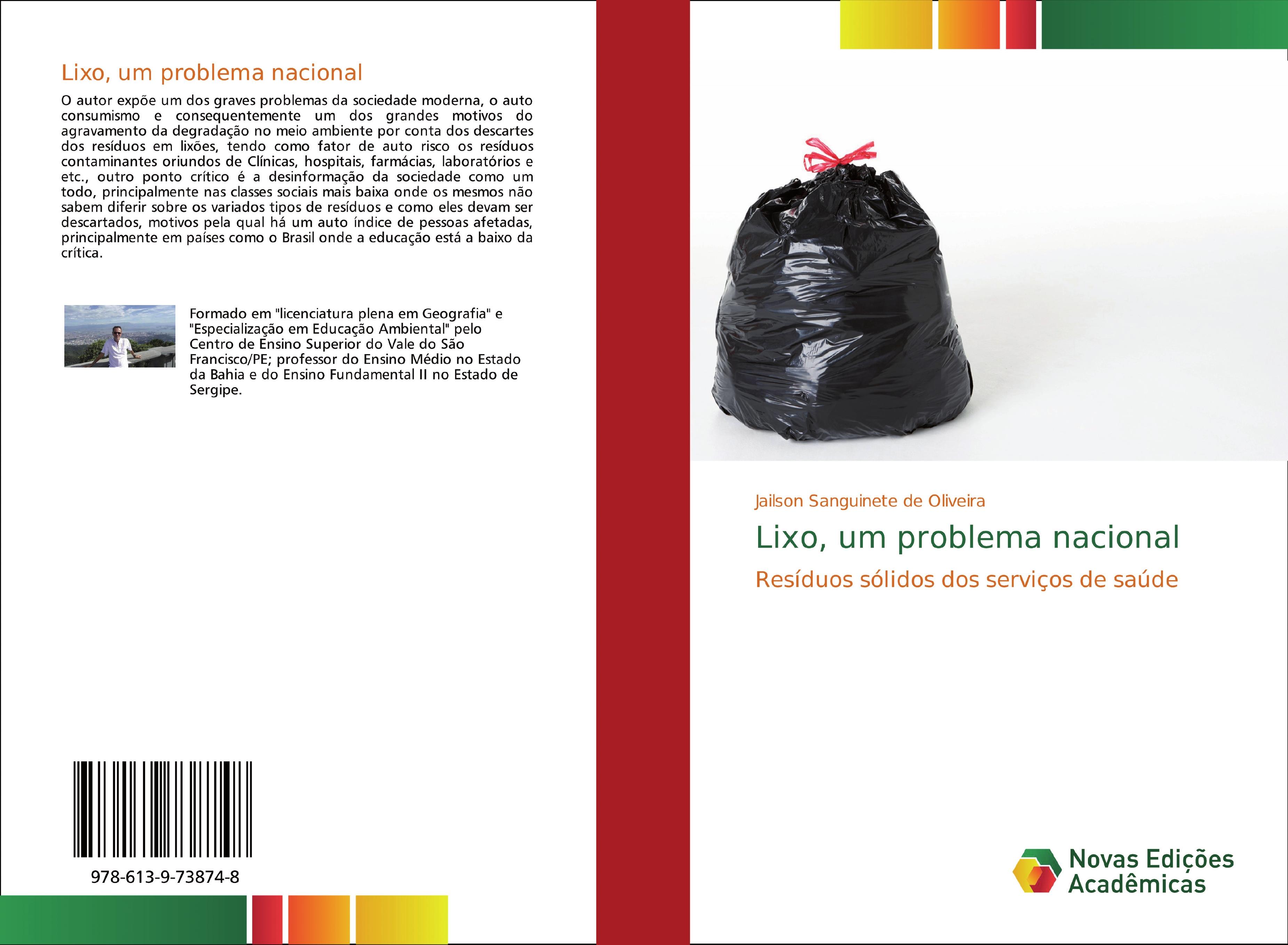 Lixo, um problema nacional | Resíduos sólidos dos serviços de saúde | Jailson Sanguinete de Oliveira | Taschenbuch | Paperback | Portugiesisch | 2018 | Novas Edições Acadêmicas | EAN 9786139738748 - Sanguinete de Oliveira, Jailson