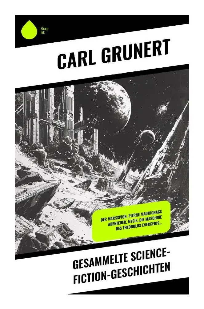 Cover: 9788028348748 | Gesammelte Science-Fiction-Geschichten | Carl Grunert | Taschenbuch