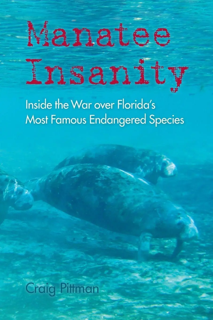 Cover: 9780813068848 | Manatee Insanity | Craig Pittman | Taschenbuch | Englisch | 2022