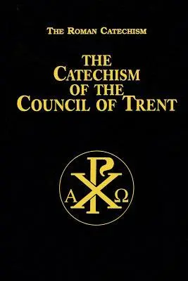 Cover: 9780895558848 | Catechism of the Council of Trent | Anonymous | Buch | Gebunden | 2009