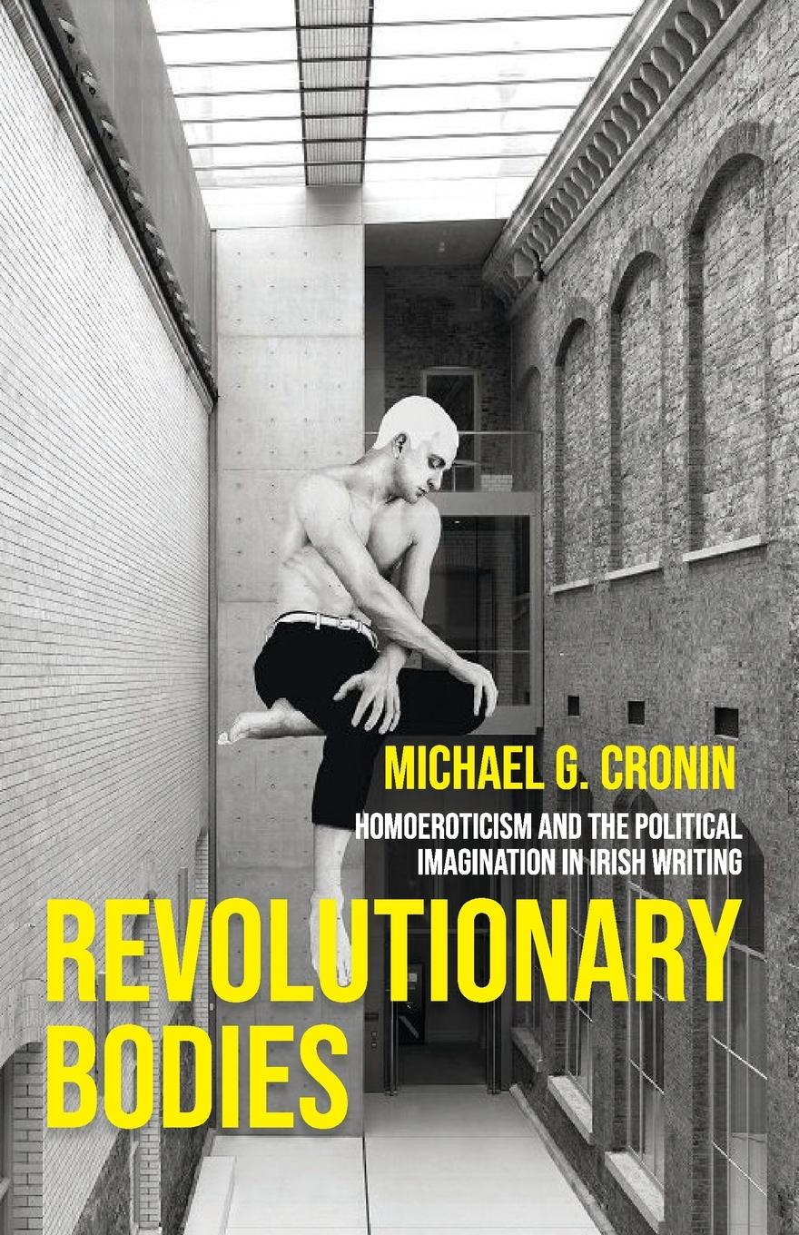 Cover: 9781526178848 | Revolutionary bodies | Michael G. Cronin | Taschenbuch | Englisch