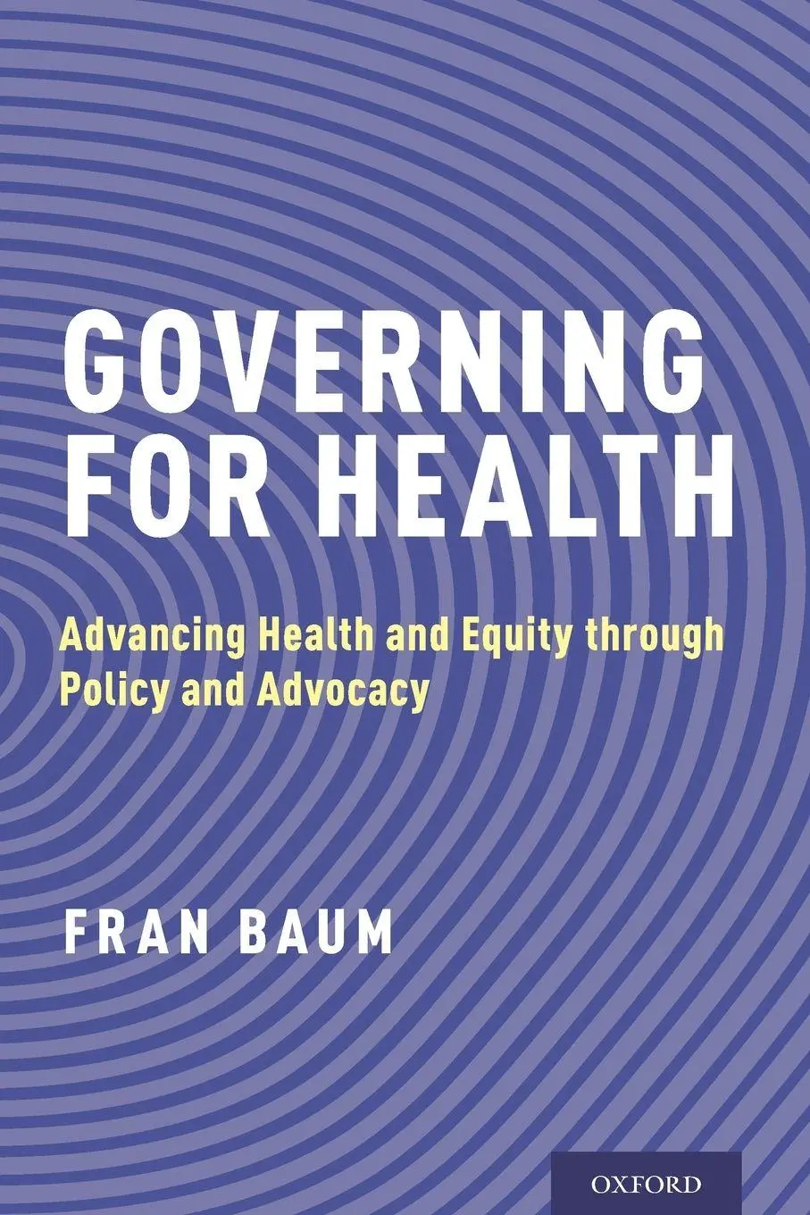 Cover: 9780190258948 | Governing for Health | Fran Baum | Taschenbuch | Englisch | 2019