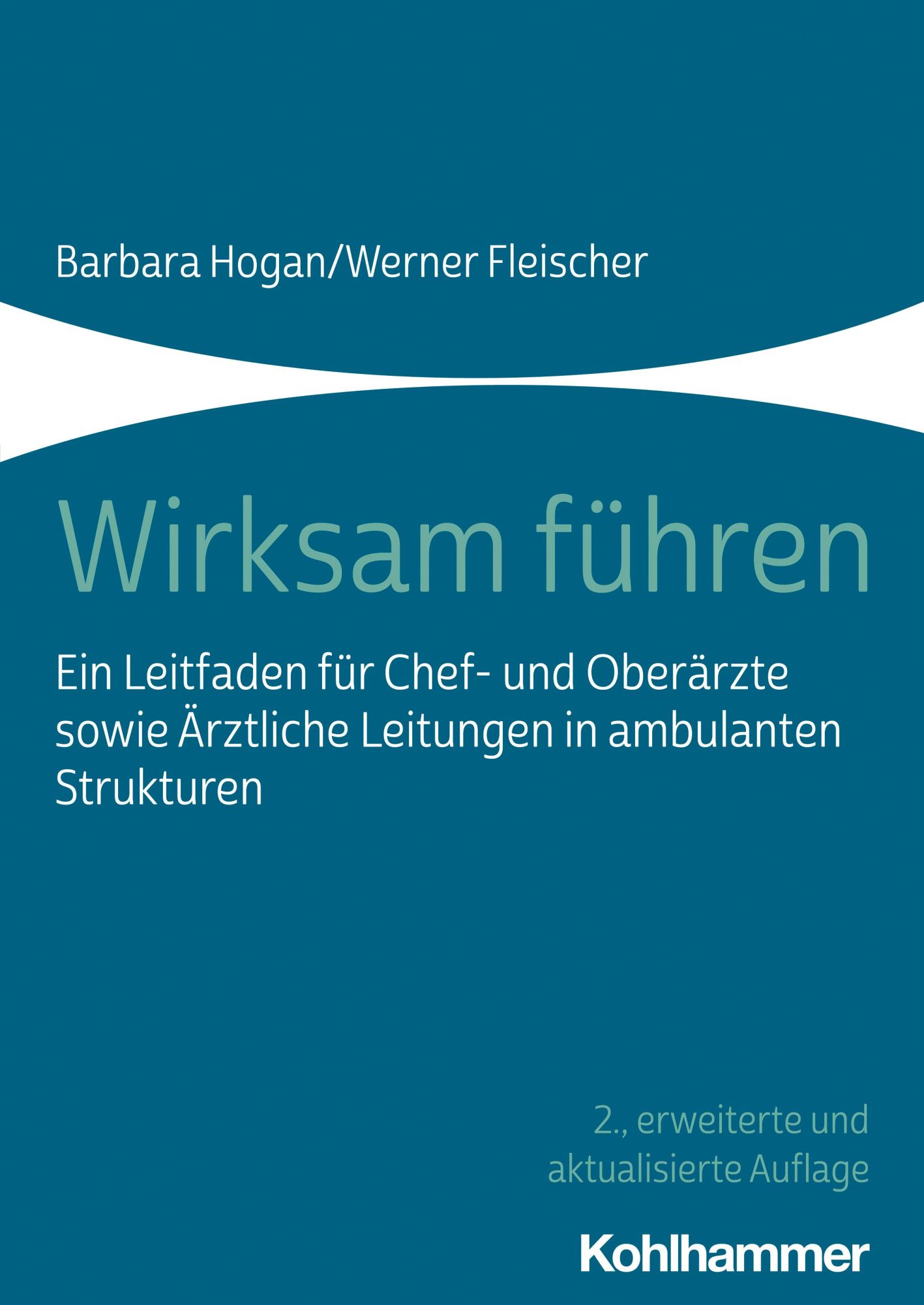 Cover: 9783170398948 | Wirksam führen | Barbara Hogan (u. a.) | Taschenbuch | 326 S. | 2021